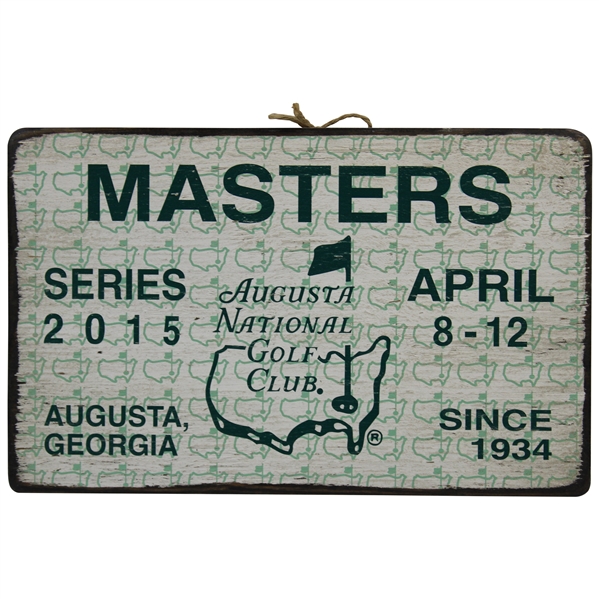 2015 Masters Tournament Wooden Badge Sign