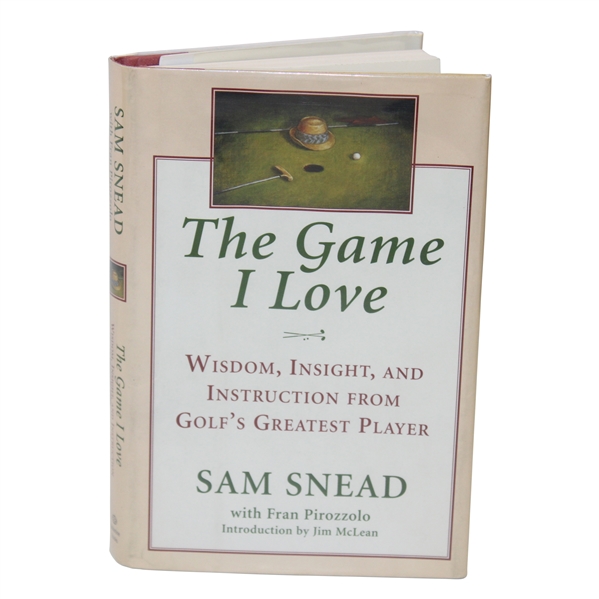 Sam Snead Signed 1997 The Game I Love Book JSA ALOA