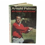Arnold Palmer Signed 1965 My Game And Yours Book - 2nd Printing JSA ALOA