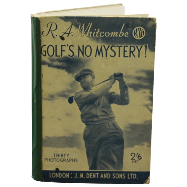 1938 R.A. Whicombe Says Golfs No Mystery! by R.A. Whitcombe 