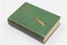 1902 'Taylor On Golf: Impressions, Comments, & Hints' Golf Book by J.H. Taylor