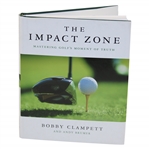 Bobby Clampett Signed The Impact Zone: Mastering Golfs Moment of Truth Book JSA ALOA