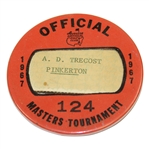 1967 Masters Tournament Official Badge #124 A.D. Trecost