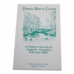 1996 Down Raes Creek: A Famous Stream at Augusta, Georgia Book by Michael C. White