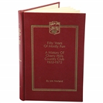 1922-1972 Fifty Years Of Mostly Fun, A History Of The Cherry Hills CC 1st Ed. Book by Jim Norland