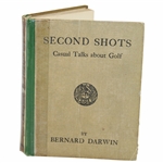 1930 Second Shots Casual Talks About Golf First Edition Book by Bernard Darwin