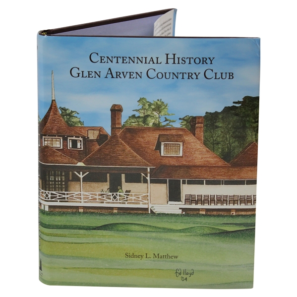 2006 Centennial History Glen Arven Country Club by Sidney Matthew