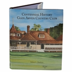 2006 Centennial History Glen Arven Country Club by Sidney Matthew