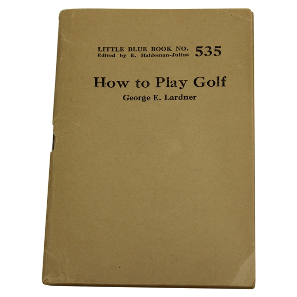 1927 Little Blue Book #535 How To Play Golf by George Lardner