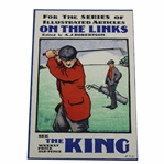 Circa 1910 On The Links Advertising Poster For The King w/ Collecting Categories From the Day