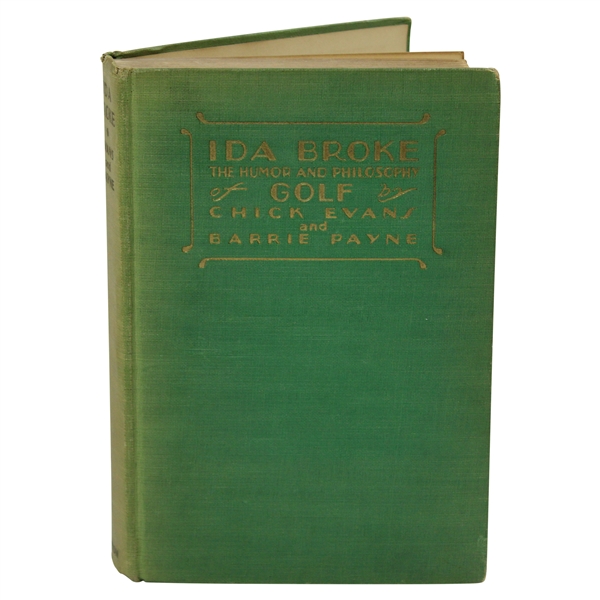 1929 Ida Broke: The Humor & Philosophy of Golf 1st Ed Book by Chick Evans & Barrie Payne