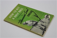 Sam Snead Signed 1950 'How To Hit A Golf Ball From Any Sort of Lie' Book