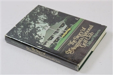 1976 'The Story Of The Augusta National Golf Club' 1st Ed Book by Clifford Roberts