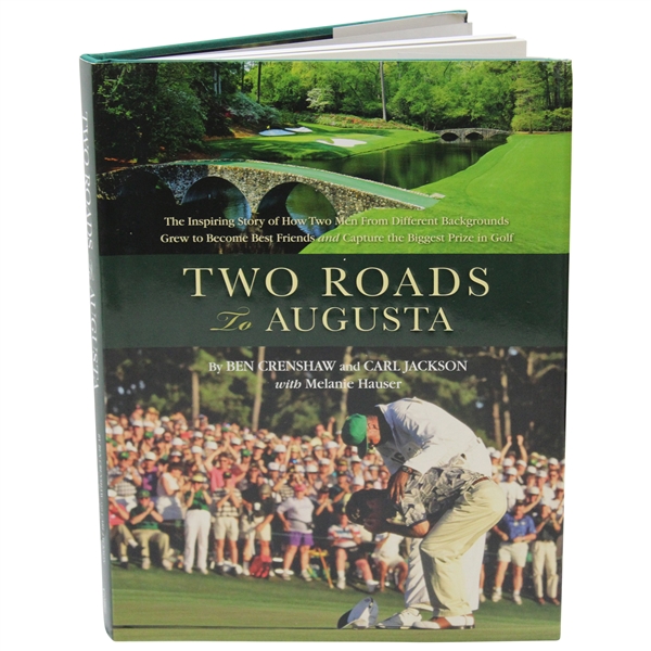 Augusta National Caddy Carl Jackson & Ben Crenshaw Signed "Two Roads To Augusta" Book JSA ALOA
