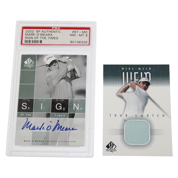Mark OMeara Signed 2002 Sign of the Times Card PSA NM-MT 8 w/Mike Weir Tour Swatch