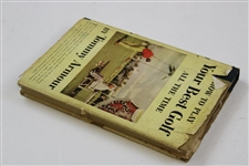 1953 'How To Play Your Best Golf All The Time' by Tommy Armour