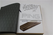2017 'And The Putter Went Ping' Presentation Copy Signed by John Solheim To Mark Calcavecchia 