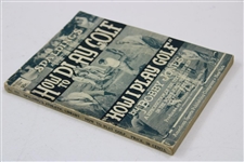 1935 Spaldings How I Play Golf By Bobby Jones