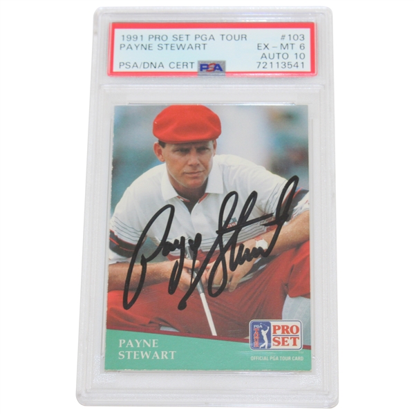 Payne Stewart Signed 1991 Pro Set Card PSA Graded EX-MT 6 Cert# 72113541 AUTO 10