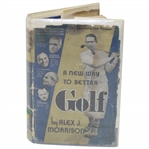Alex Morrisons A New Way to Better Golf