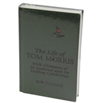 The Life Of Tom Morris by W.W. Tulloch Sealed in Publishers Shrink Wrap