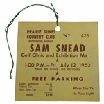 1963 Sam Snead Golf Clinic & Exhibition Match at Prairie Dunes Ticket #425