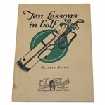 1923 Ten Lessons In Golf Booklet by Jack Burke Sr.