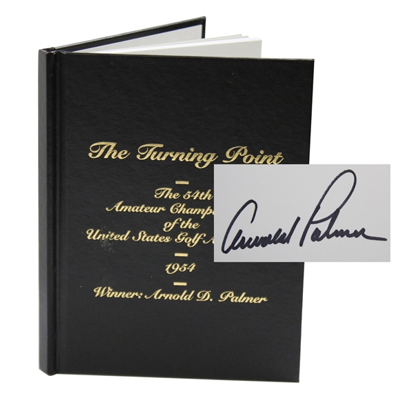 Arnold Palmer Signed 2004 The Turning Point…54th US Amateur Book JSA ALOA