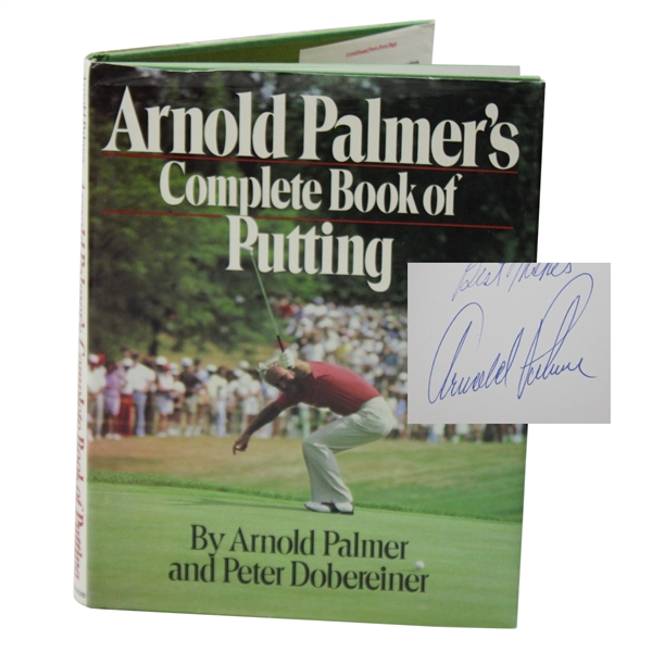 Arnold Palmer Signed 1986 1st Ed. Arnold Palmers Complete Book of Putting Book JSA ALOA