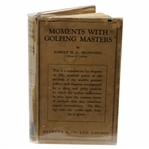 1932 Moments With Golfing Masters 1st Edition Book by Robert Browning