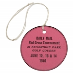 1940 Daily Mail Red Cross Tournament Played at Sundridge Park GC Ticket - June 12-14th