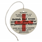 1940 British Red Cross & St. John War Organization Appeal Sunday Ticket - Pype Hayes Golf Course