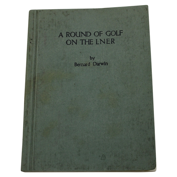 1924 A Round Of Golf On The LNER Soft Cover by Bernard Darwin