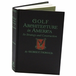 1927 Golf Architecture In America by George C. Thomas - Canadian Reproduction Copy
