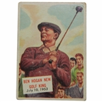 Ben Hogan 1954 New Golf King Topps Scoops Card - July 10th