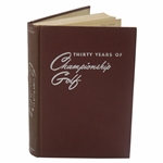 1950 Thirty Years of Championship Golf 1st Edition Book by Gene Sarazen