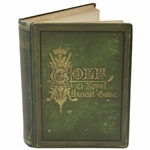 1875 Golf A Royal & Ancient Game 1st Ed. by R. & R. Clark