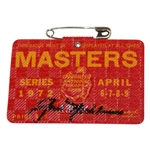 Jack Nicklaus Signed 1972 Masters Tournament SERIES Badge #13084 JSA ALOA