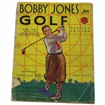 1931 Bobby Jones On Golf Revised Edition Book