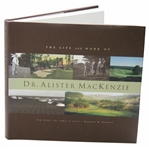 2001 The Life and Work of Dr. Alister Mackenzie Book by Doak, Scott, & Haddock