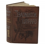 1893 The Badminton Library Book by Horace G. Hutchinson