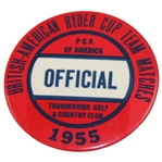 1955 Ryder Cup Team Matches at Thunderbird G&CC Official Badge 