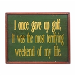 I Once Gave Up Golf' Vintage Wood Sign
