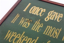 I Once Gave Up Golf' Vintage Wood Sign