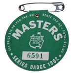 1962 Masters Tournament SERIES Badge #6501 - Arnold Palmer Winner