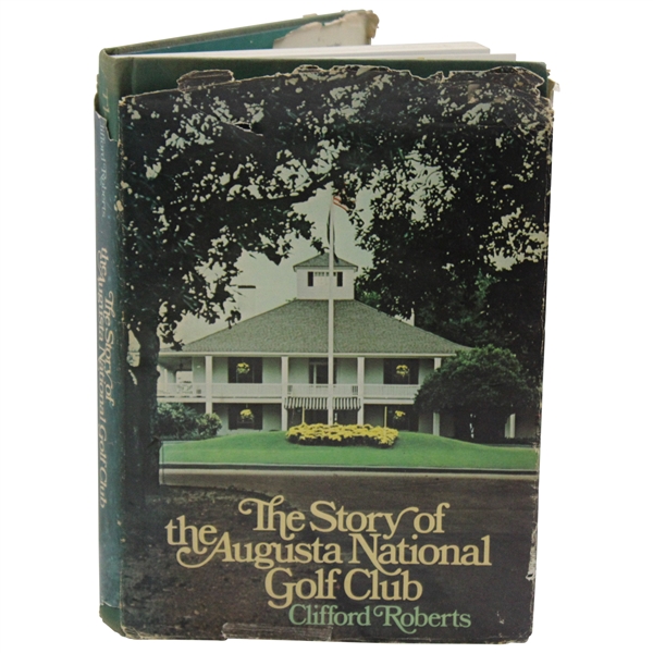 1976 The Story Of The Augusta National Golf Club 1st Ed Book by Clifford Roberts