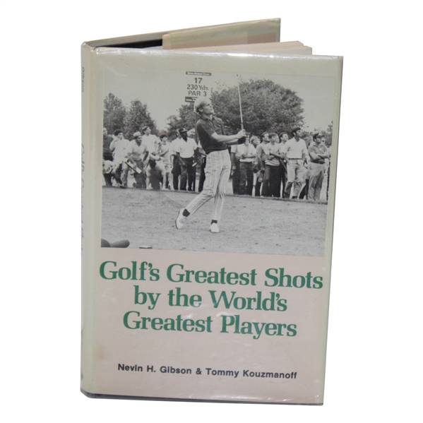 1981 Golfs Greatest Shots by the Worlds Greatest Players Book Signed by Author Gibson