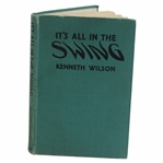 1947 Its All In The Swing Book by Kenneth Wilson