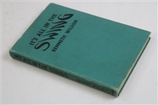 1947 'It's All In The Swing' Book by Kenneth Wilson
