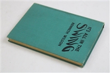 1947 'It's All In The Swing' Book by Kenneth Wilson